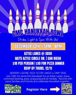 Don’t forget to register!!! Join CMC for some Pre-Hanukkah fun at Aztec Lanes. Enjoy unlimited bowling, pool, ping pong, and air hockey. Reunite with camp families and friends and celebrate Hanukkah together!  Families are encouraged to attend or can choose to drop off children 12+ upon check-in at the event. RSVP at https://tinyurl.com/yz249h56 or scan the QR code.